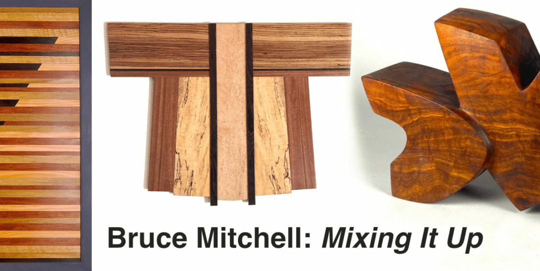 Bruce Mitchell: Mixing It Up