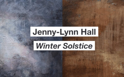 Jenny-Lynn Hall: Winter Solstice