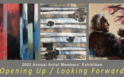 2022 Annual Artist Members’ Exhibition: Opening Up / Looking Forward