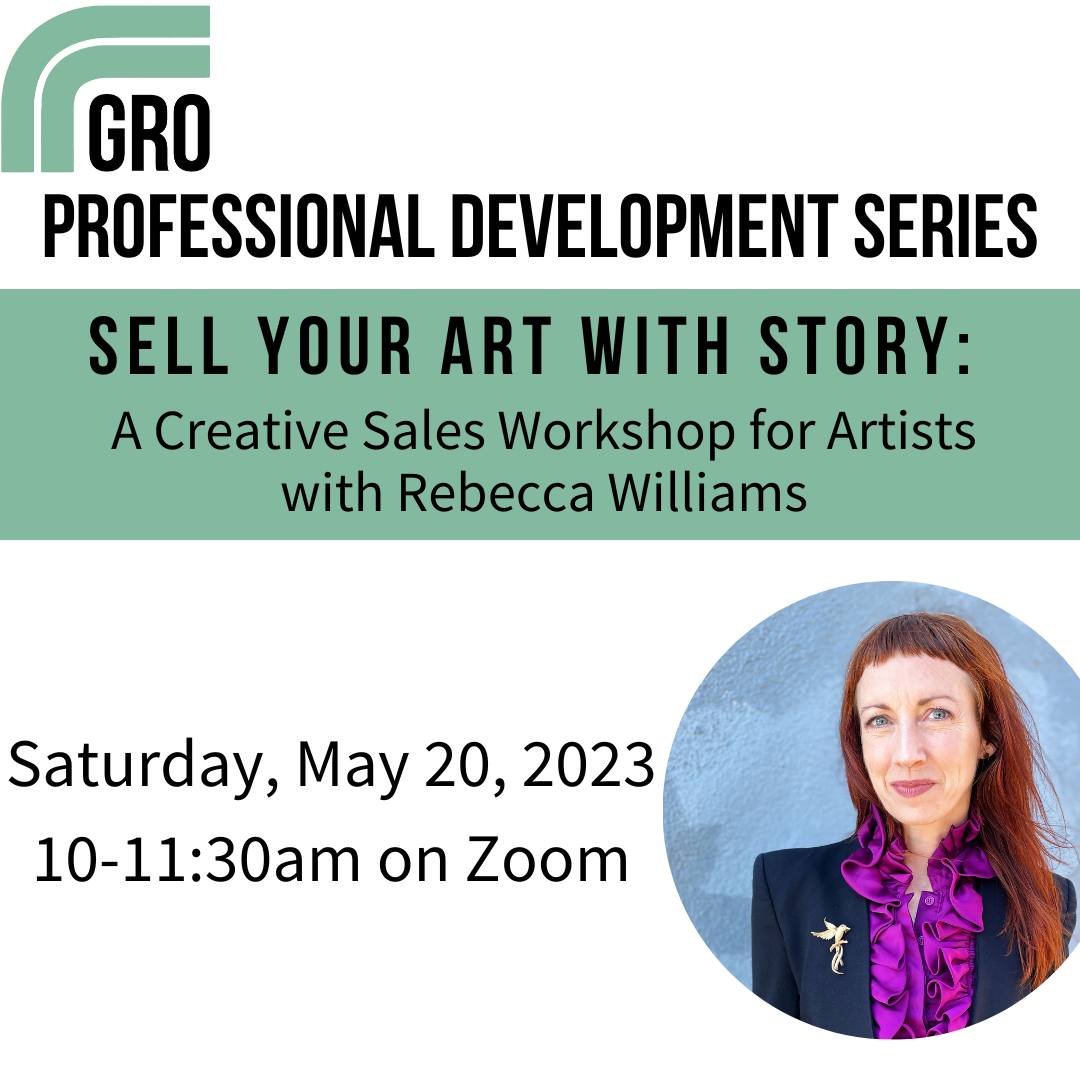 GRO Workshop - Rebecca Williams - Sell Your Art With Story