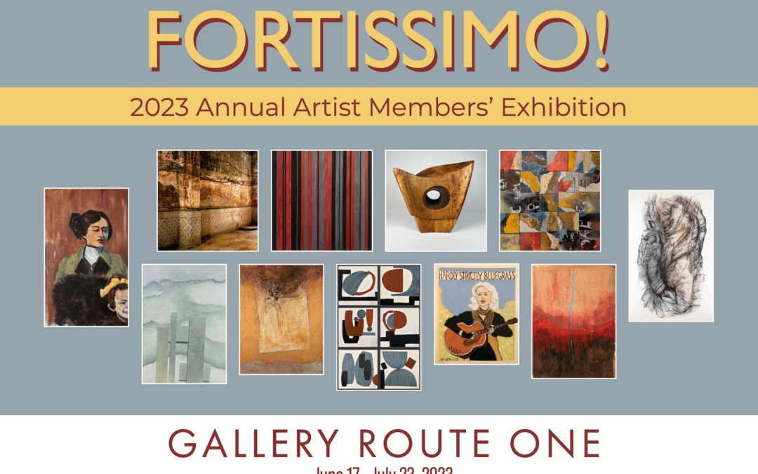 FORTISSIMO! Gallery Route One 2023 Annual Members’ Exhibition