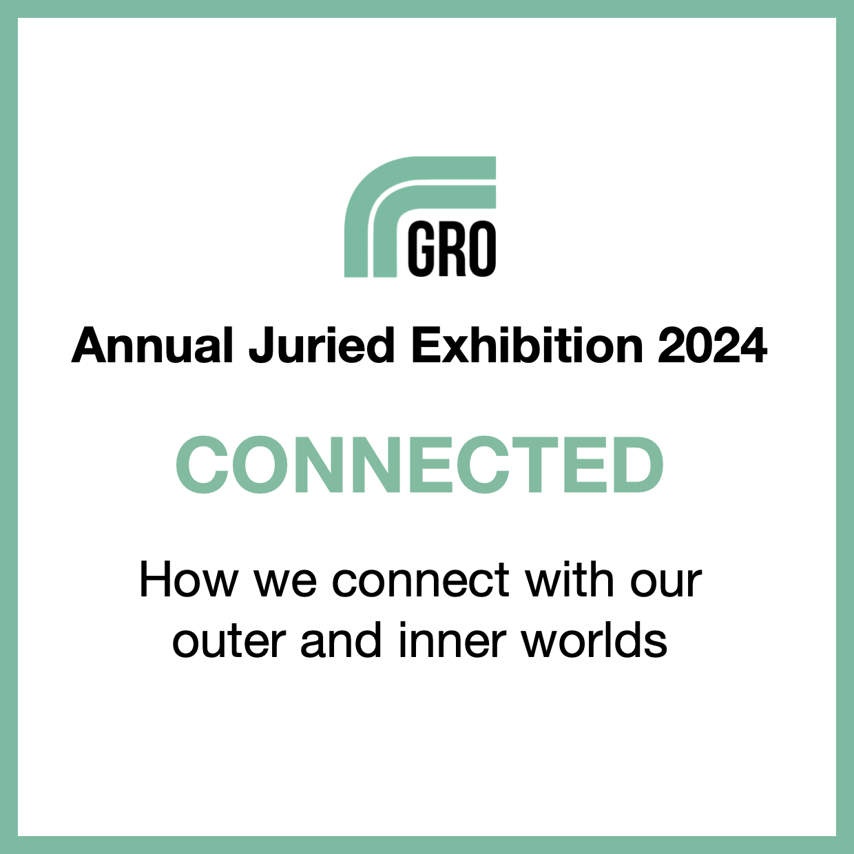 GRO Annual Juried Exhibition 2024 teaser