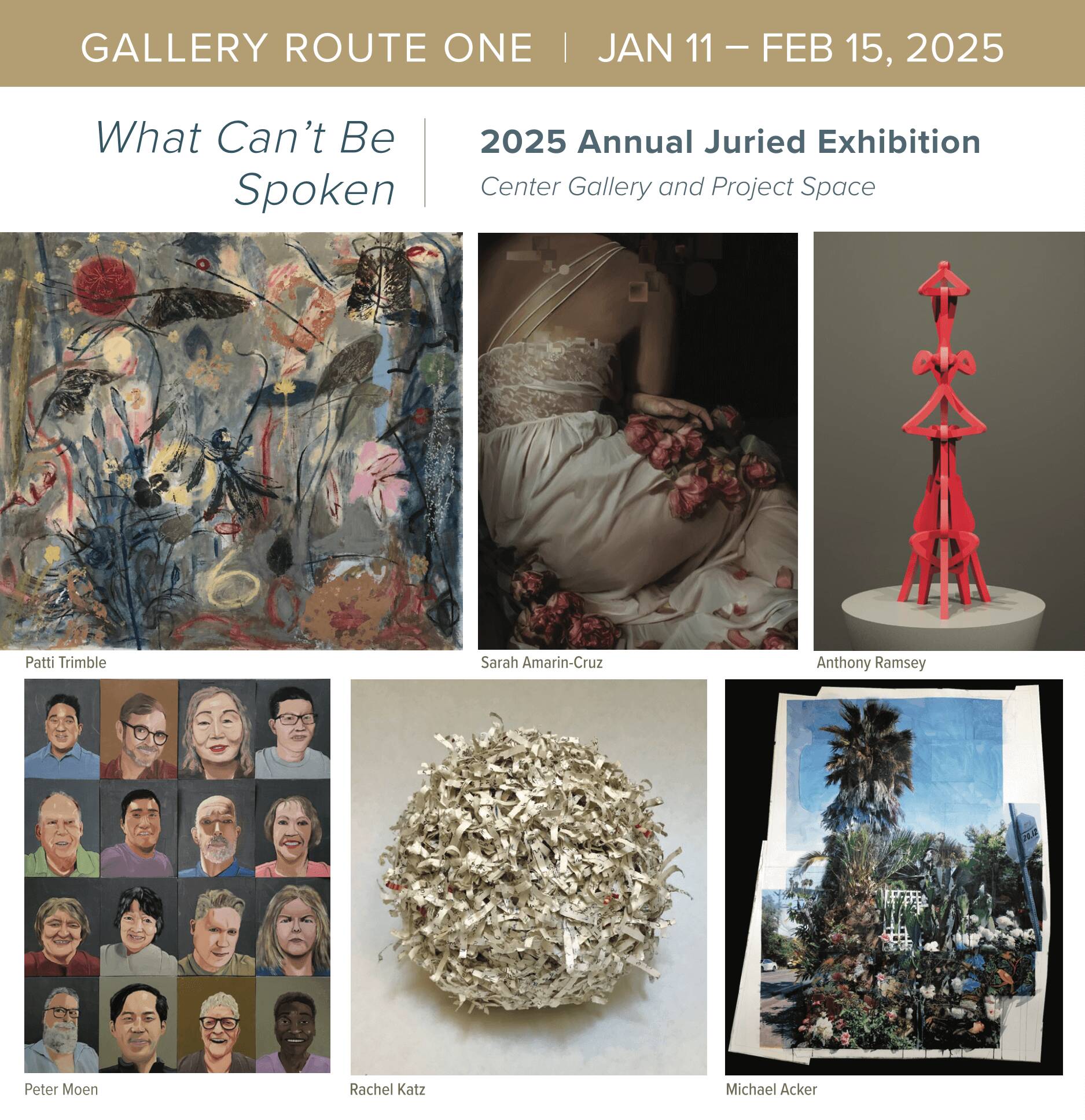 What Can't Be Spoken - 2025 Annual Juried Exhibition