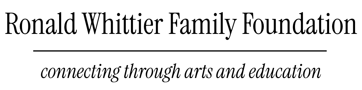 Ronald Whittier Family Foundation connecting through arts and education logo